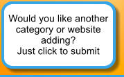 Would you like another  category or website  adding? Just click to submit
